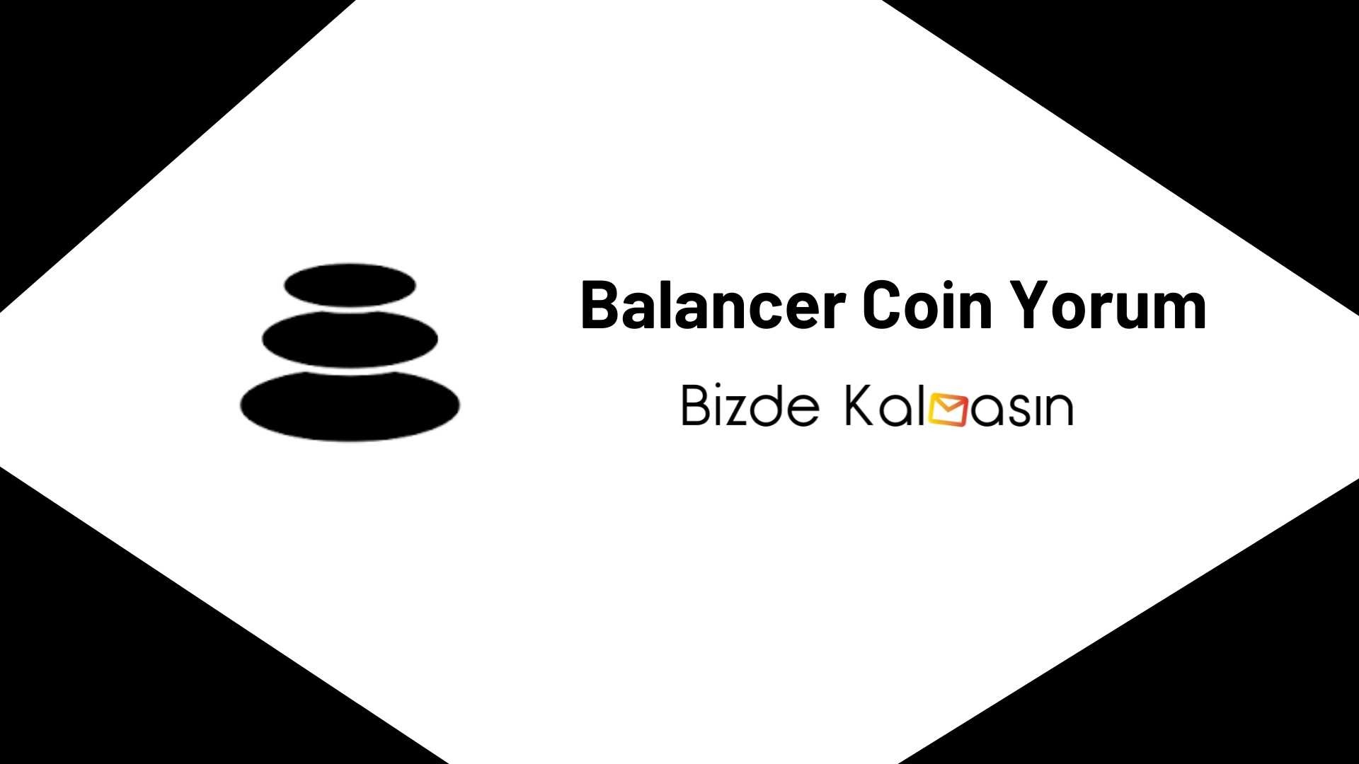 Balancer Coin Yorum