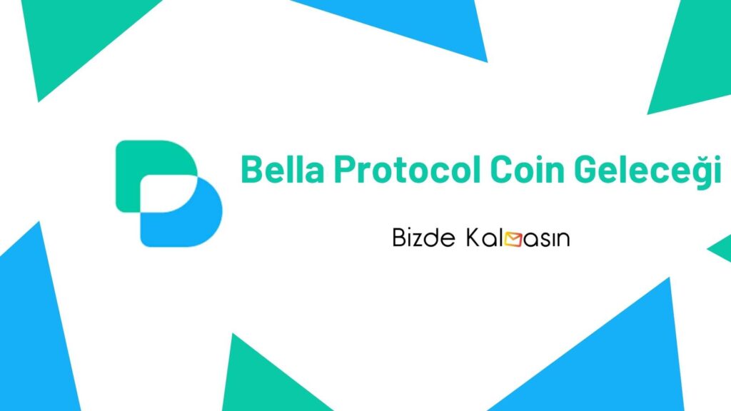 Bella Protocol Coin Geleceği