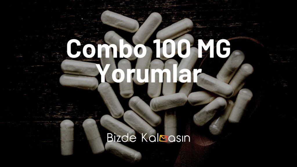 Combo 100 MG Yorumlar