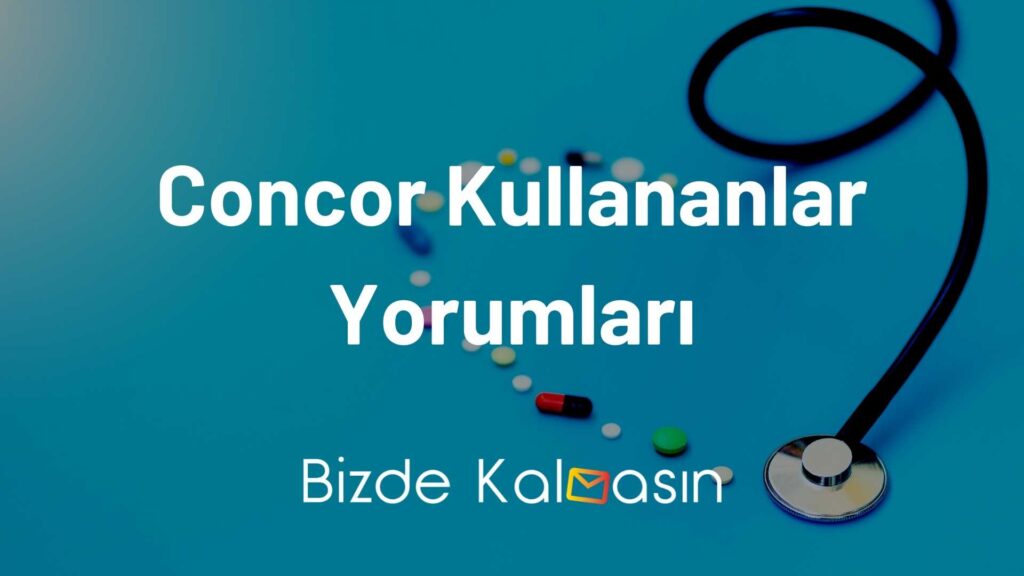 Concor Kullananlar Yorumları