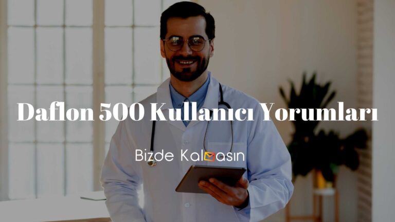 Daflon 500 Kullanıcı Yorumları