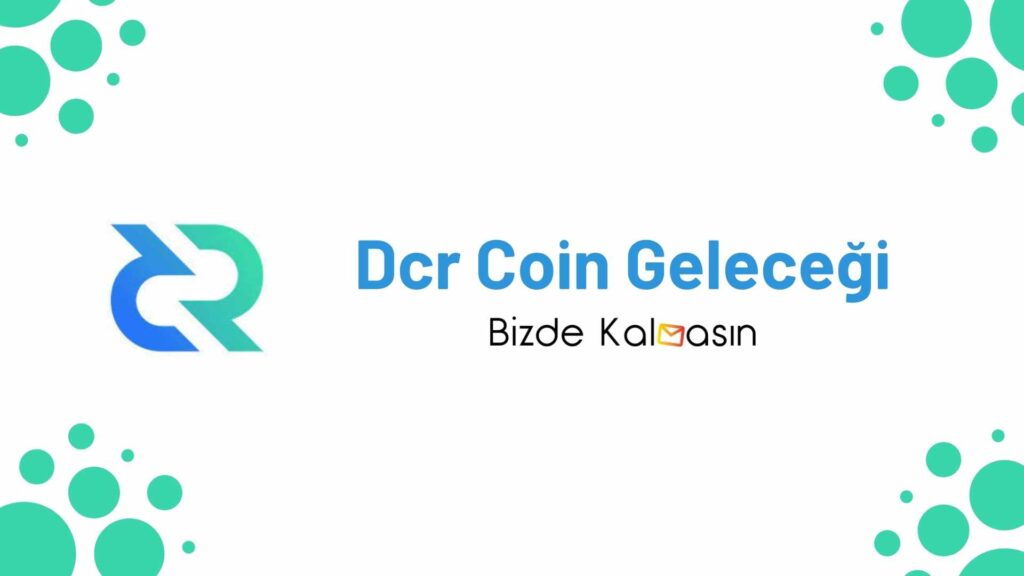 Dcr Coin Geleceği