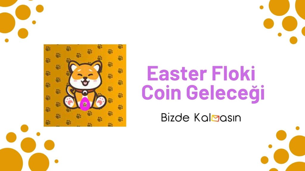 EFLOKI Coin Geleceği (Easter Floki)
