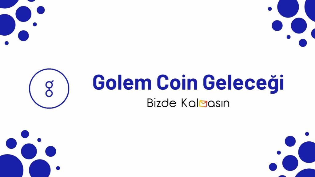 Golem Coin Geleceği