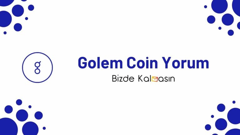 GOLEM Coin Yorum – Glm Geleceği 2022