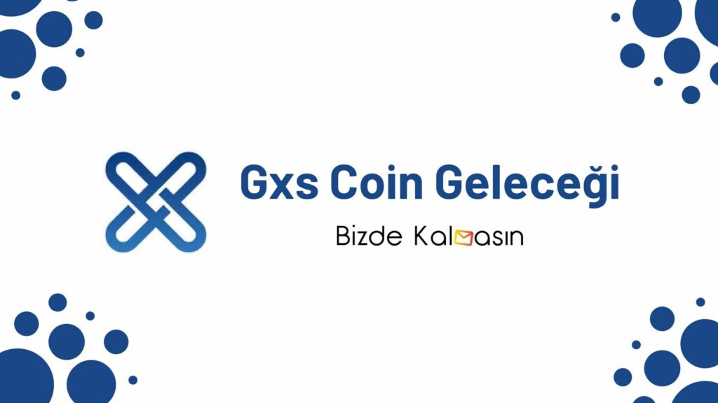 Gxs Coin Geleceği