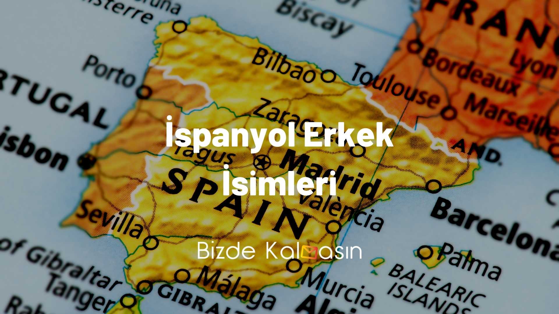 İspanyol Erkek İsimleri Ve Anlamları - En Popüler İsimler! İspanyol Erkek İsimleri