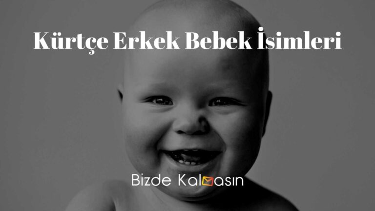 Kürtçe Erkek Bebek İsimleri