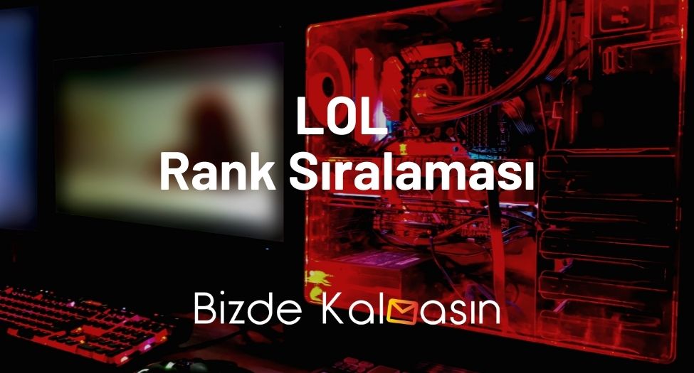 LOL Rank Sıralaması