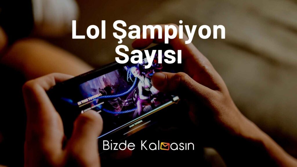Lol Şampiyon Sayısı