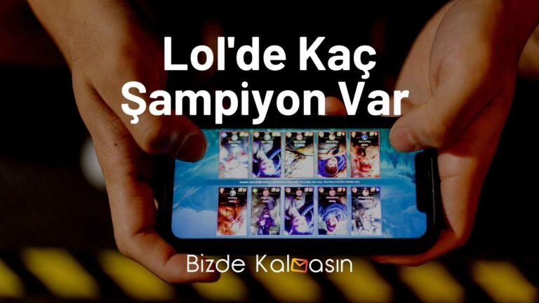 Lolde Kaç Şampiyon Var
