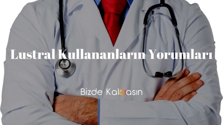 Lustral Kullananların Yorumları