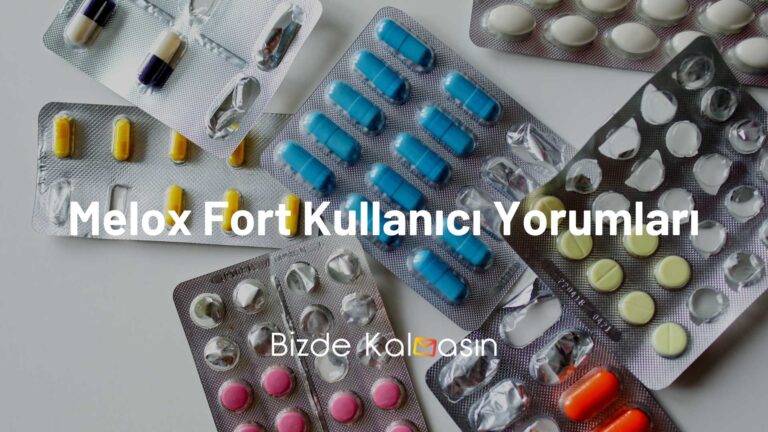 Melox Fort Kullanıcı Yorumları