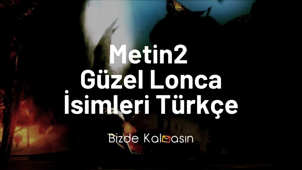 Metin2 Güzel Lonca İsimleri Türkçe