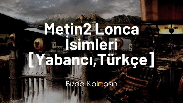 Metin2 Lonca İsimleri – En güzel, Yabancı, En Kral, Türkçe – Güncel