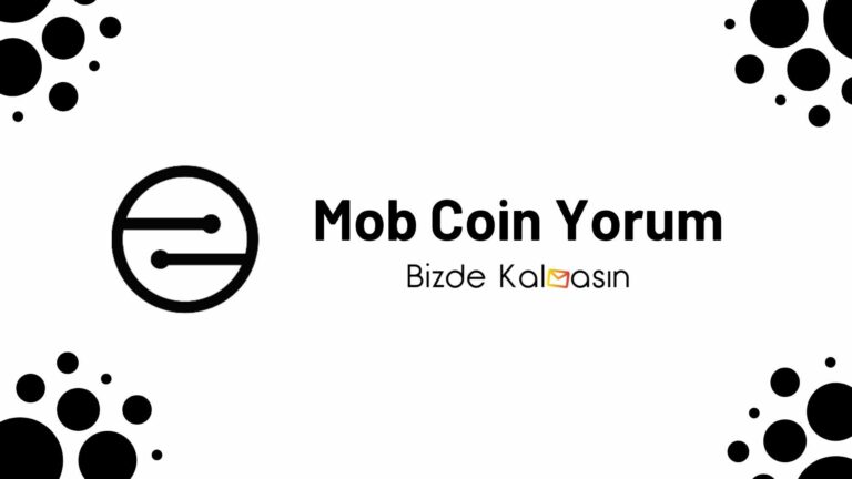 MOB Coin Yorum – MobileCoin Geleceği 2022