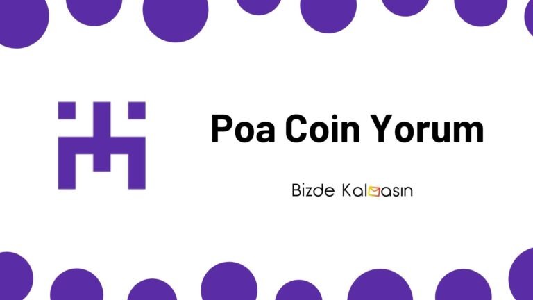 POA Coin Geleceği – Poa Network Yorum 2025