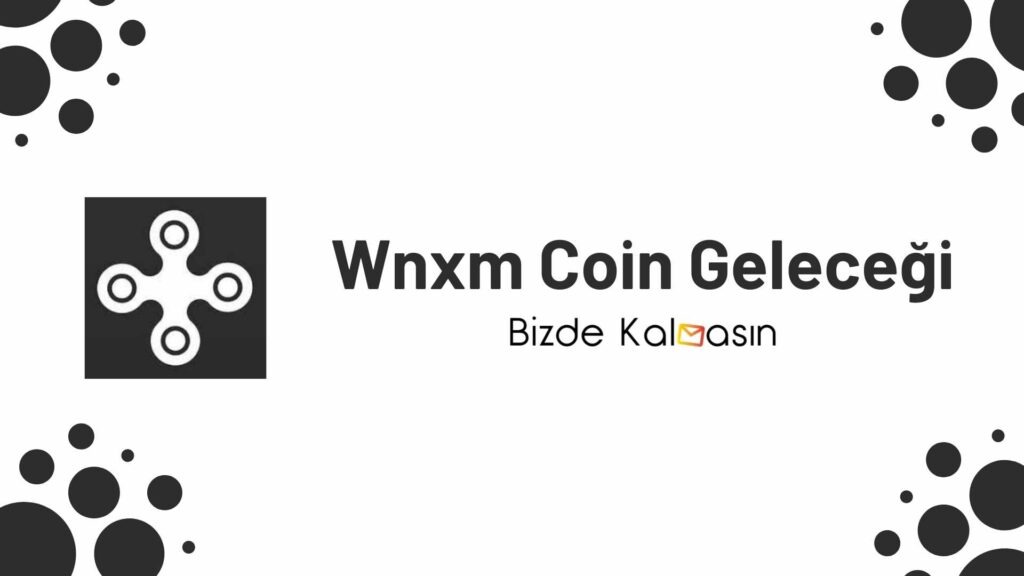 Wnxm Coin Geleceği