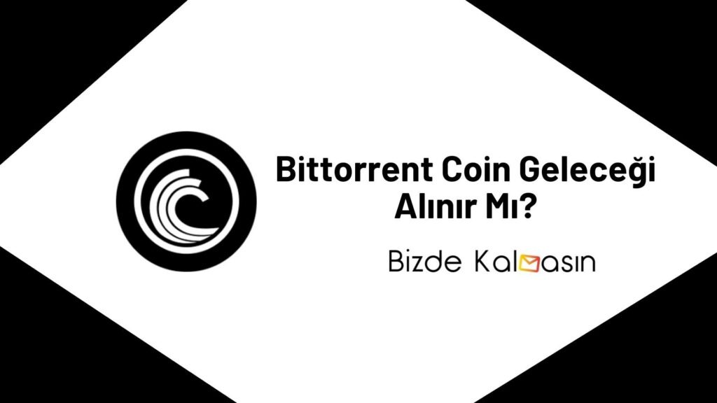 Bittorrent Coin Geleceği