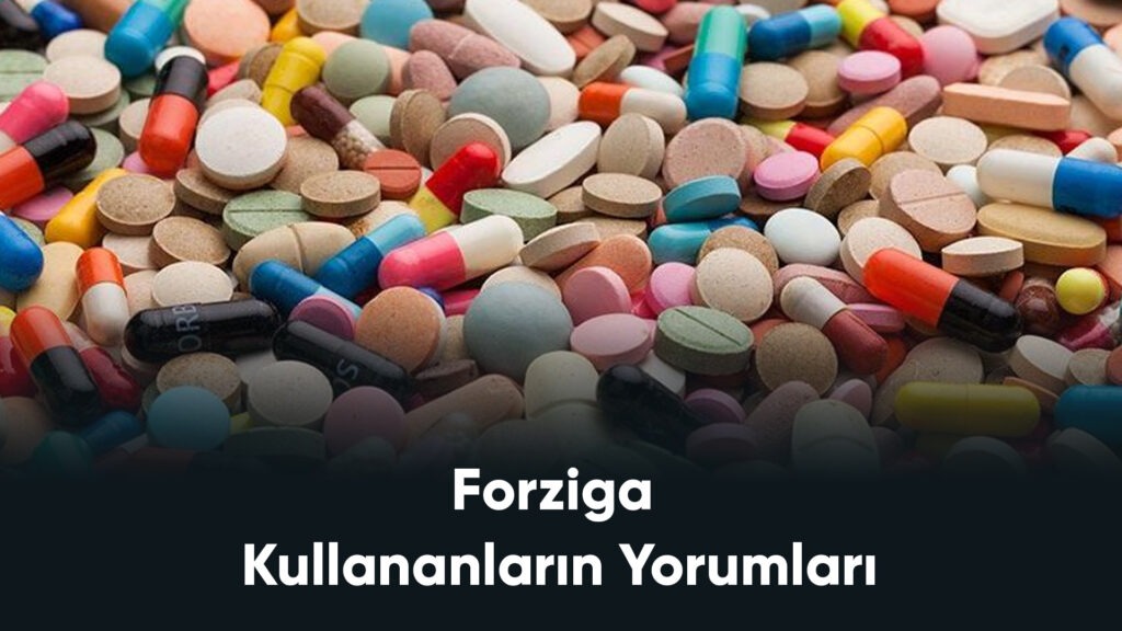 Forziga 10 mg Kullananların Yorumları