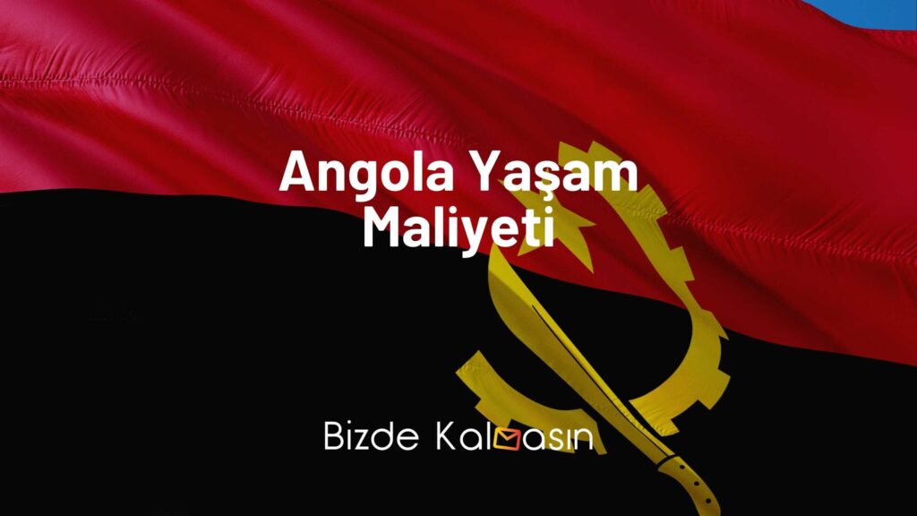 Angola Yaşam Maliyeti