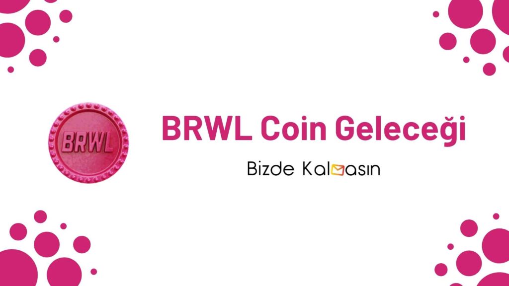 BRWL Coin Geleceği