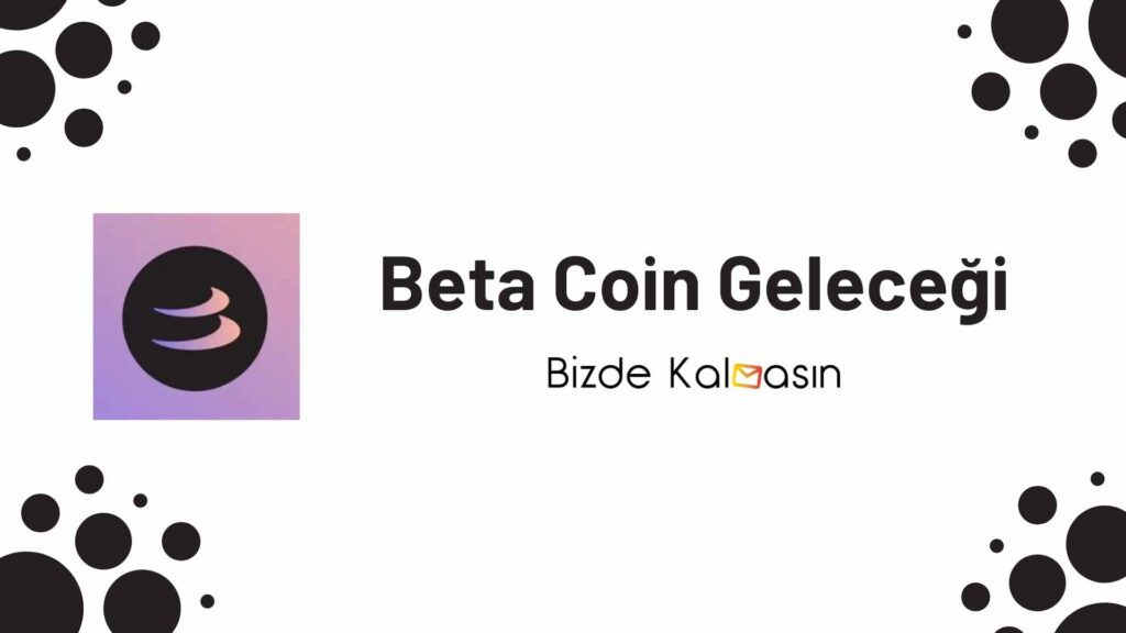 Beta Coin Geleceği