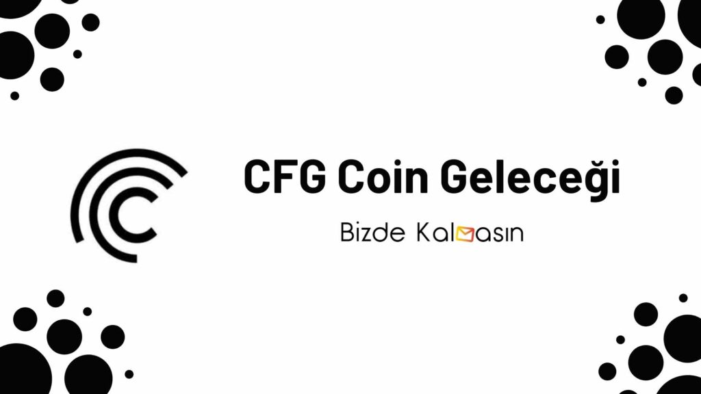 CFG Coin Geleceği