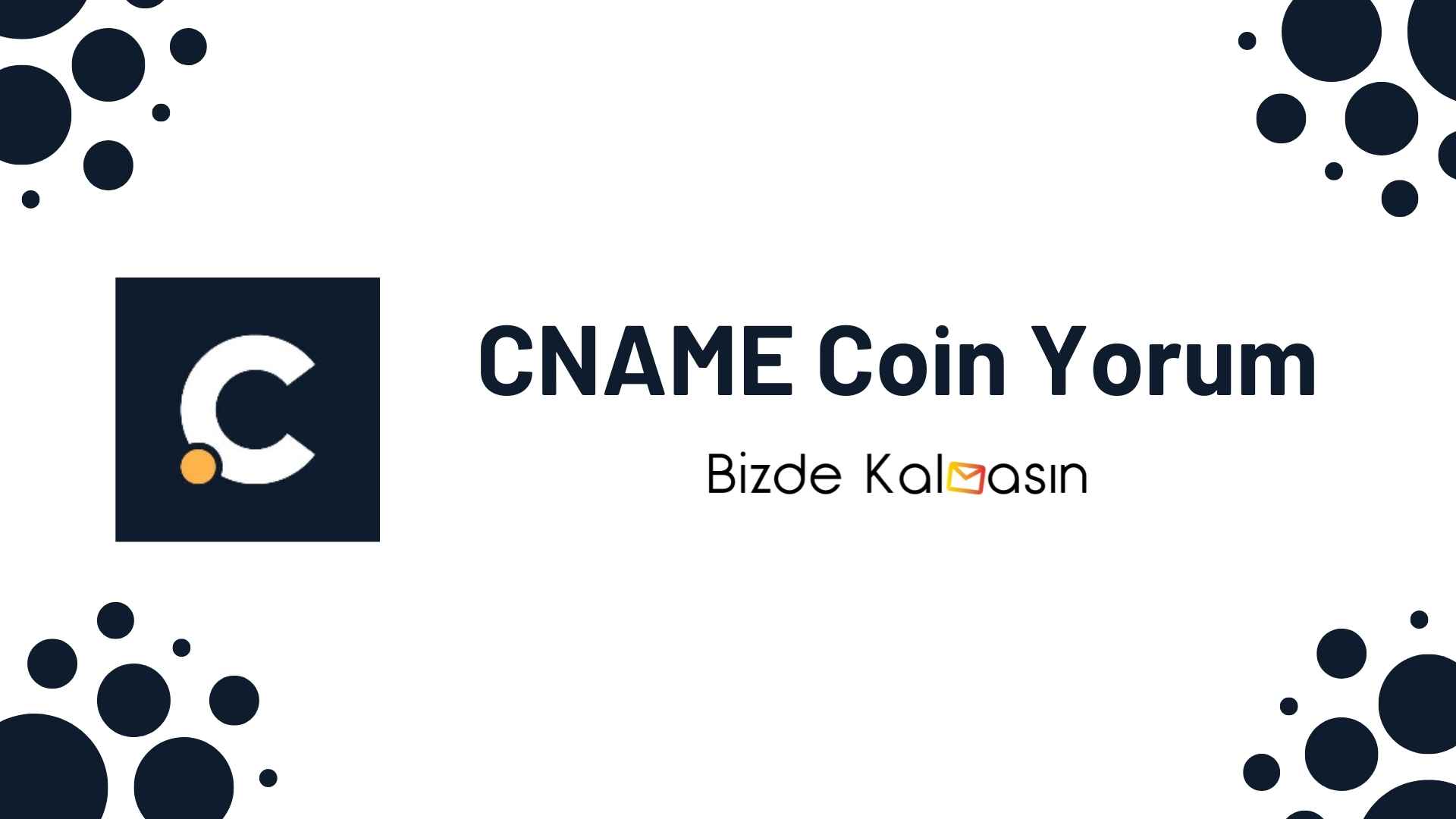CNAME Coin Yorum - Cloudname Geleceği 2026 CNAME Coin Yorum