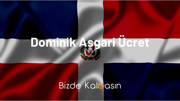 Dominik Asgari Ücret 2023 – Dominik Cumhuriyeti’nde Değişimler!