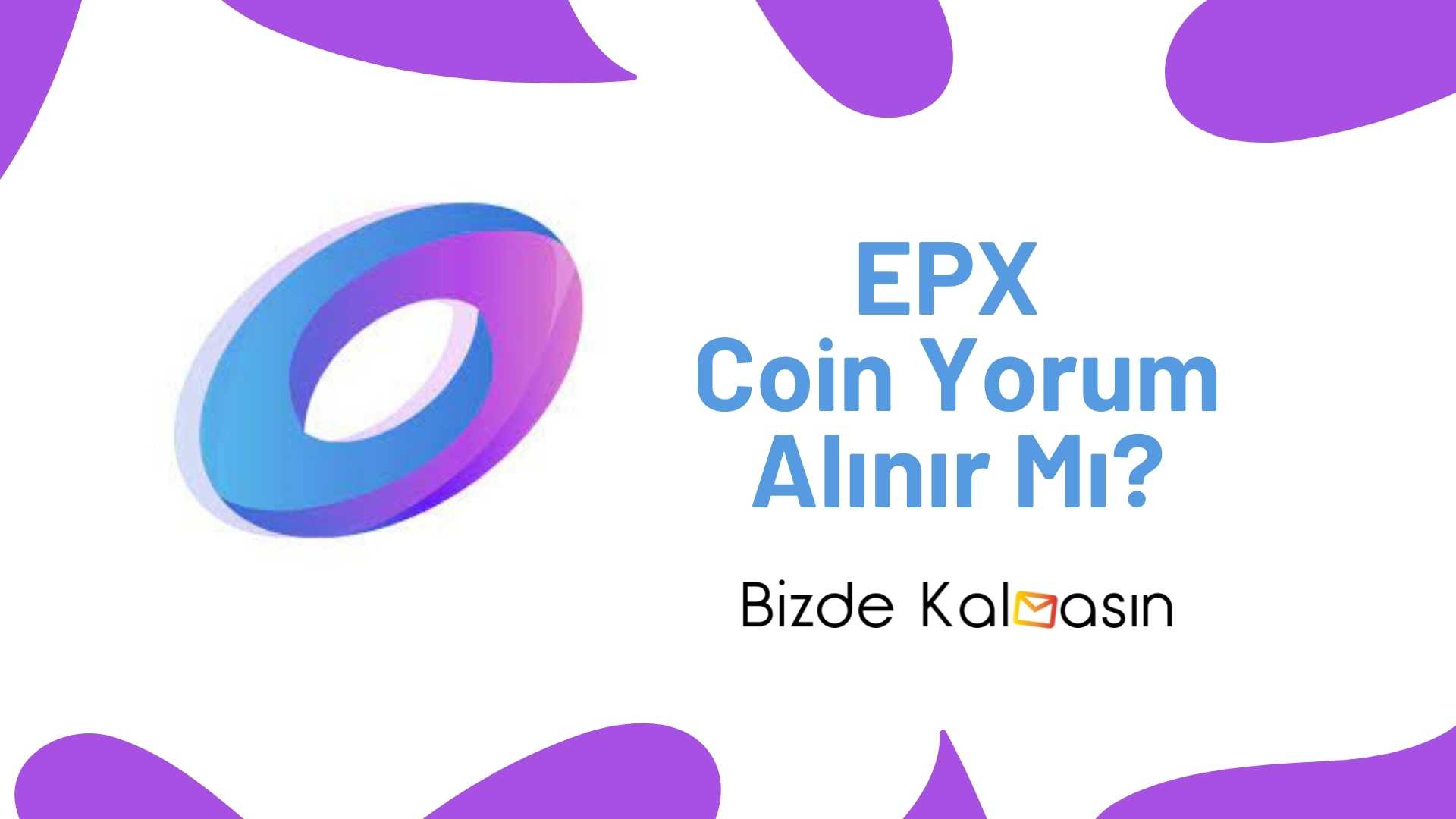 EPX Coin Yorum - Ellipsis Coin Geleceği 2024 EPX Coin Yorum