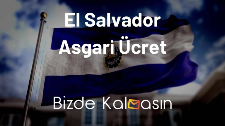 El Salvador Asgari Ücret – Yaşam Maliyeti 2023