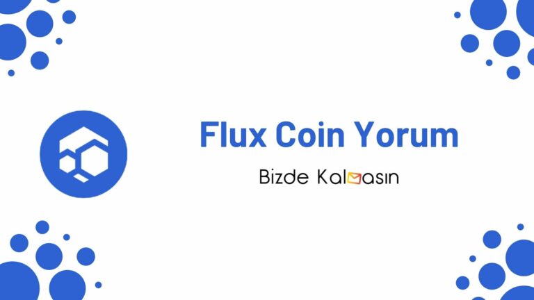 FLUX Coin Yorum – Flux Geleceği 2022