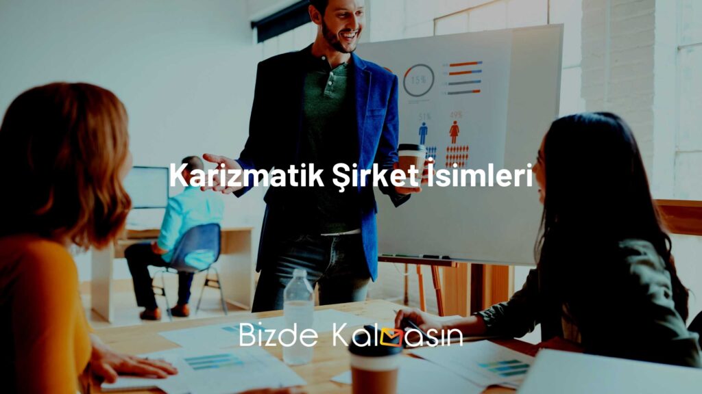 Karizmatik Şirket İsimleri