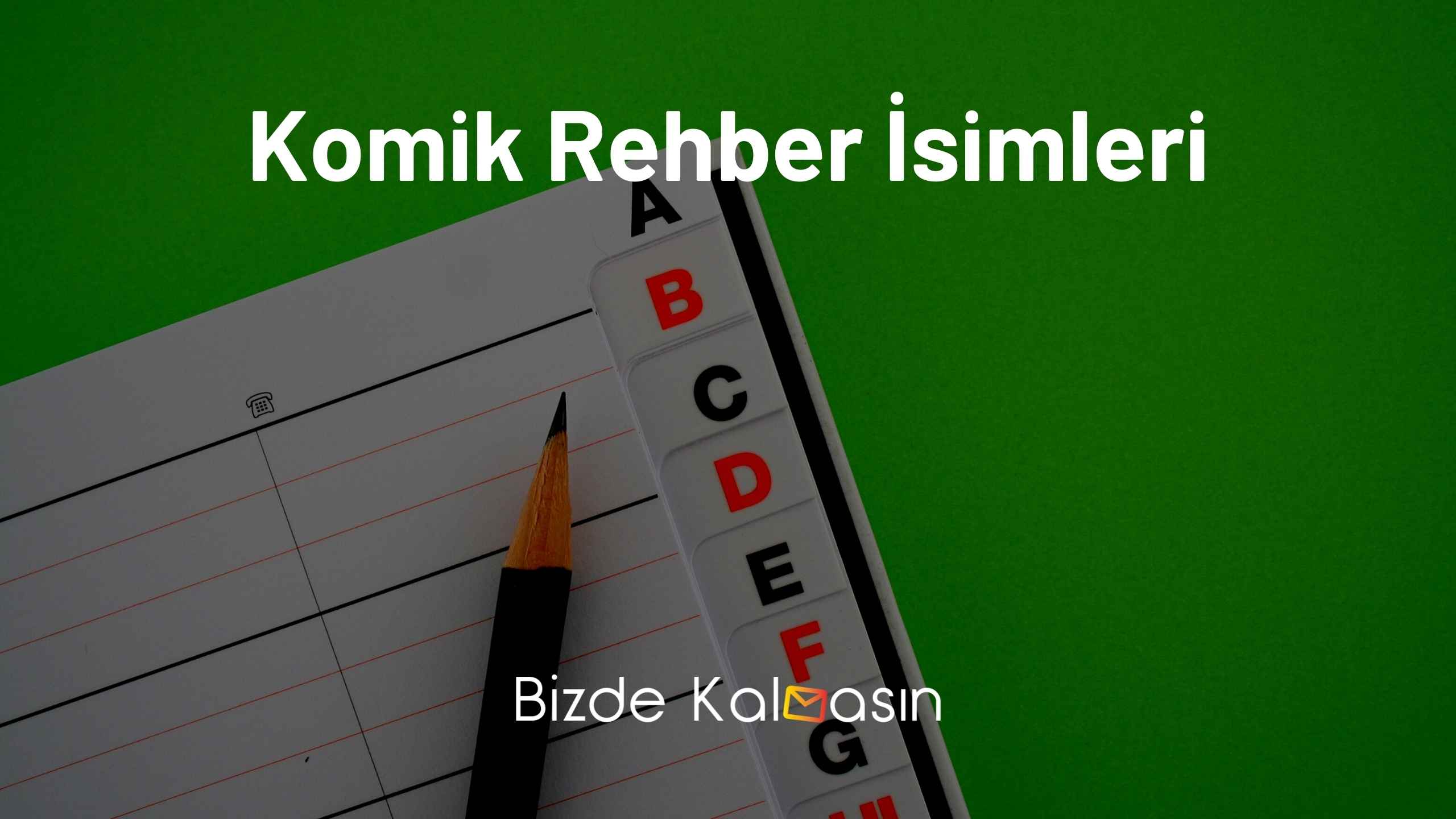 Komik Rehber İsimleri - +100 Komedi Öneriler! Komik Rehber İsimleri