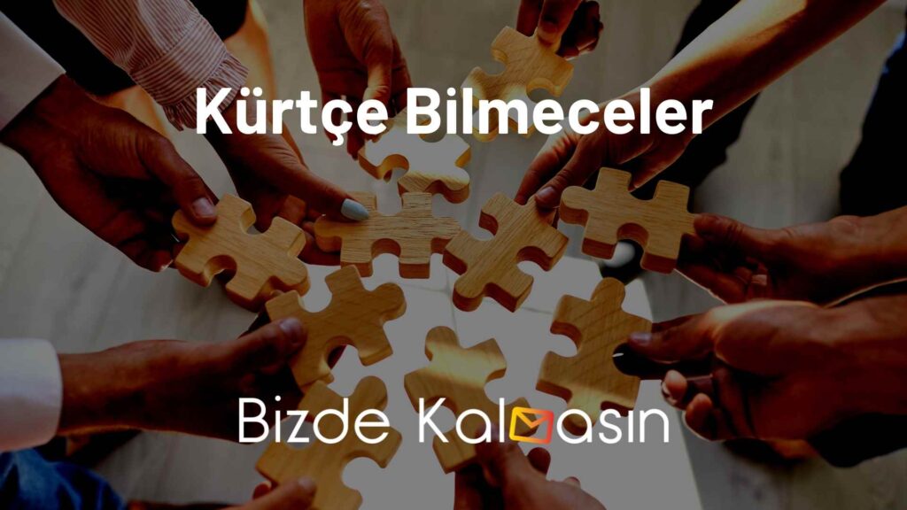 Kürtçe Bilmeceler