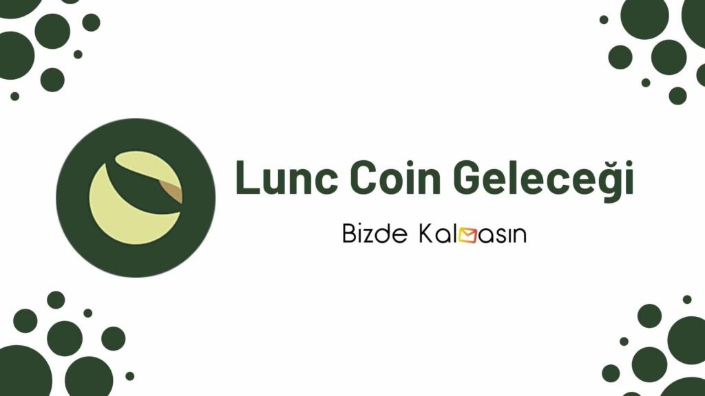 Lunc Coin Geleceği