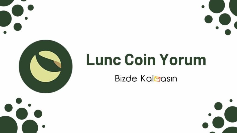 LUNC Coin Yorum – Luna Classic Geleceği 2024