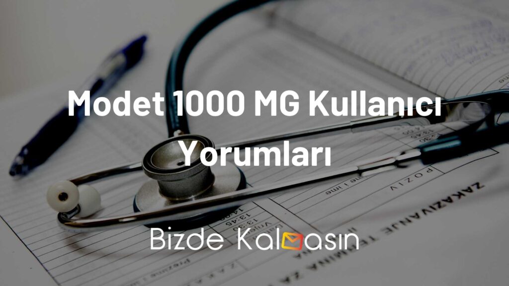 Modet 1000 MG Kullanıcı Yorumları