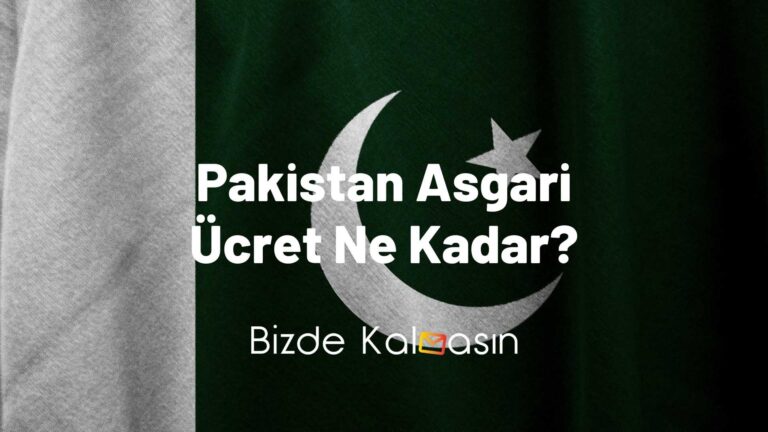 Pakistan Asgari Ücret 2023 – Kaç Rupi?