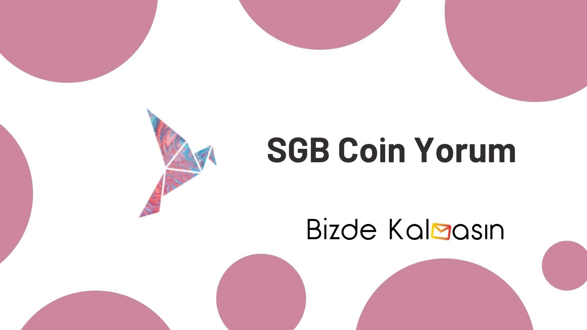 SGB Coin Yorum - Songbird Coin Geleceği 2026 SGB Coin Yorum