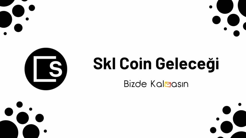 Skl Coin Geleceği