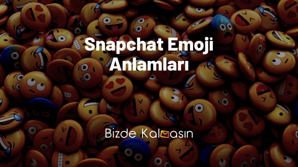 Snapchat Emoji Anlamları