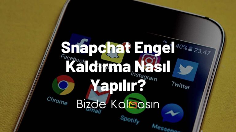 Snapchat Engel Kaldırma Nasıl Yapılır?