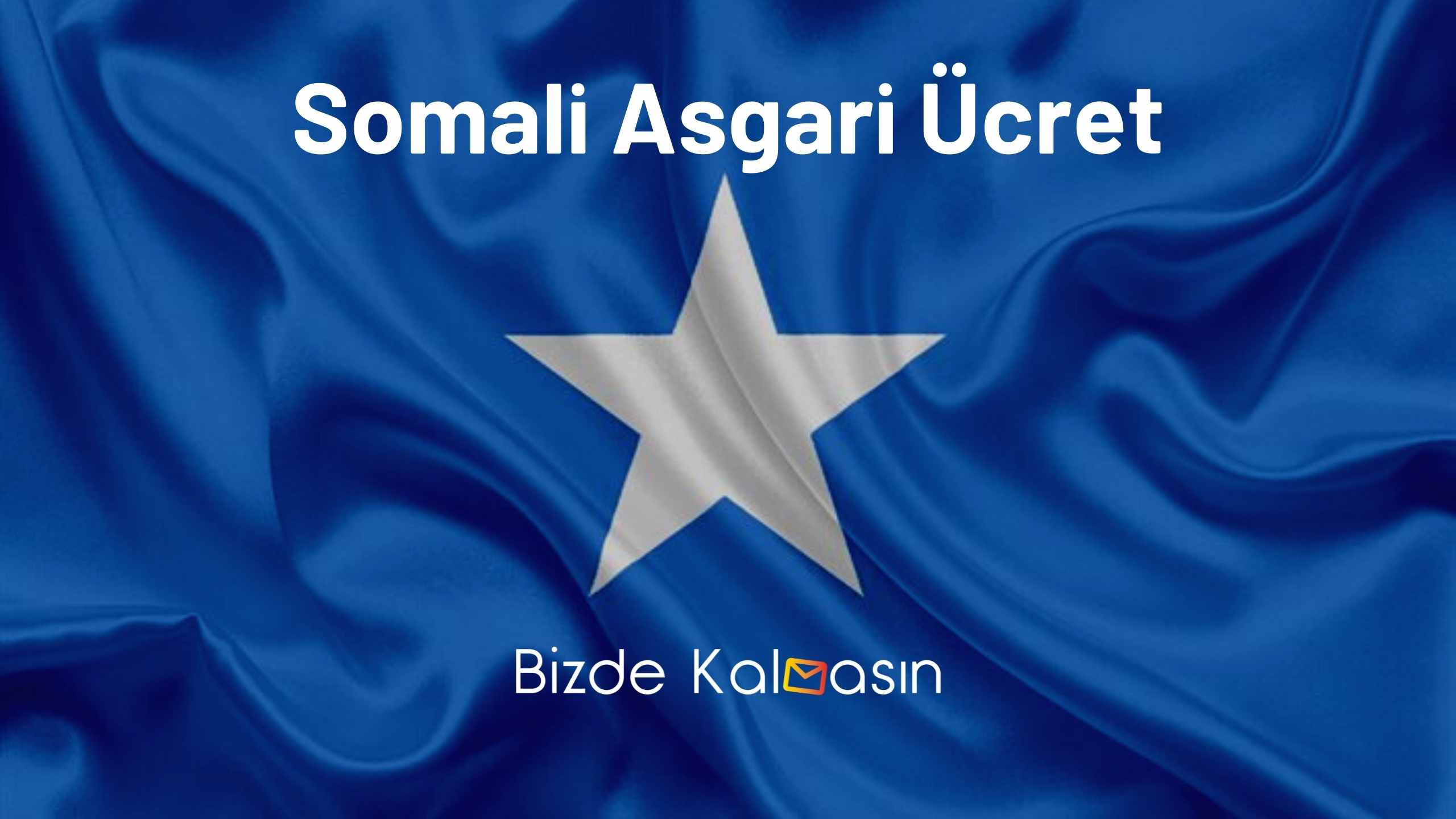 Somali Asgari Ücret 2026 - Yaşam Maliyeti Somali Asgari Ücret