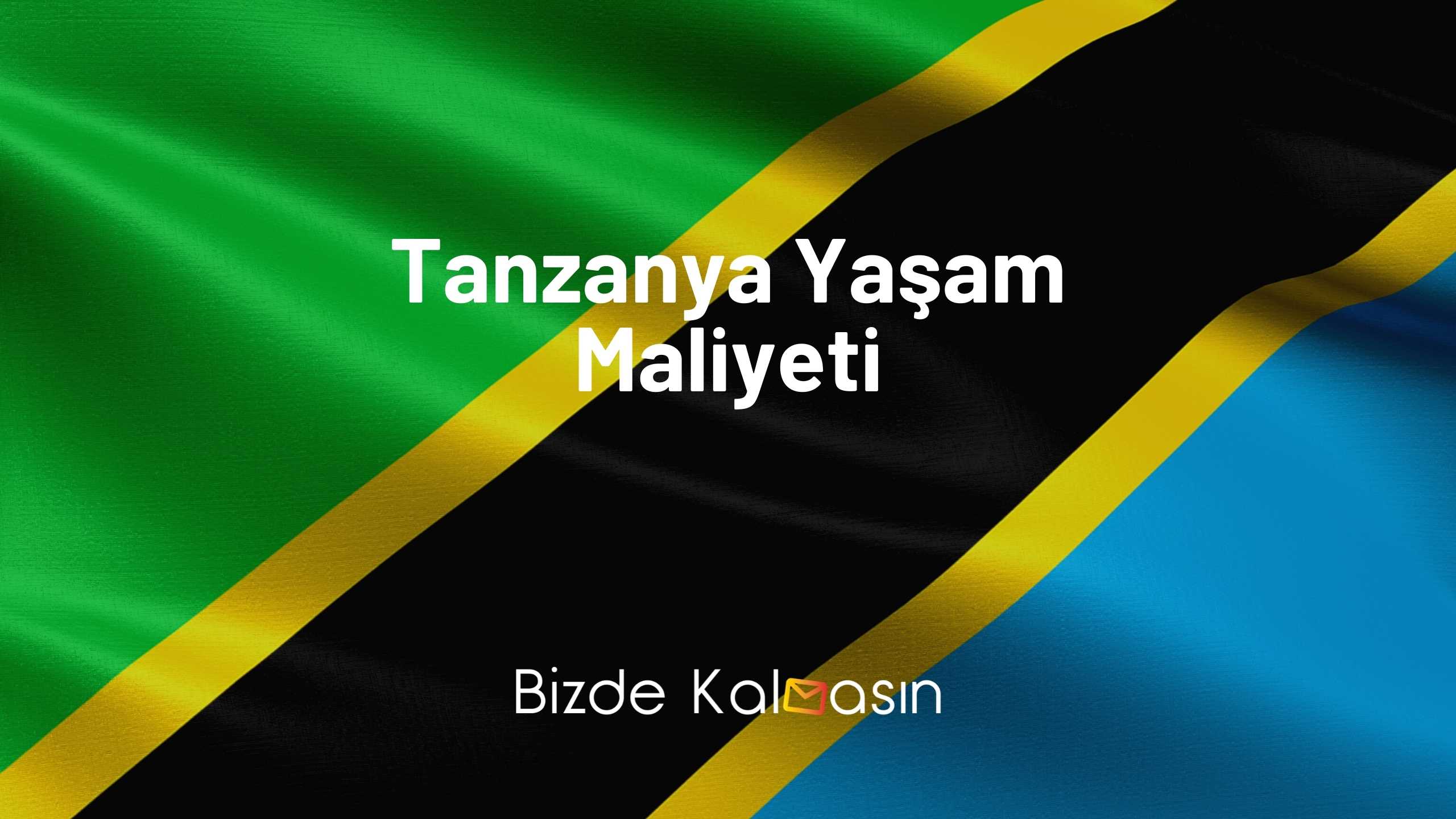 Tanzanya Asgari Ücret 2026 - Doğa Harikası Yer! Tanzanya Yaşam Maliyeti