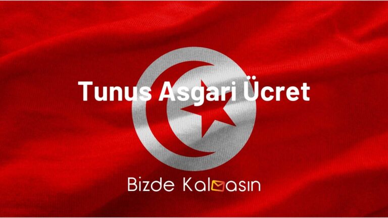 Tunus Asgari Ücret 2023 – Yaşam Şartları