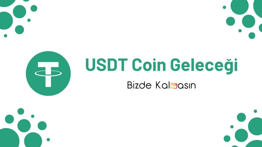 USDT Coin Geleceği