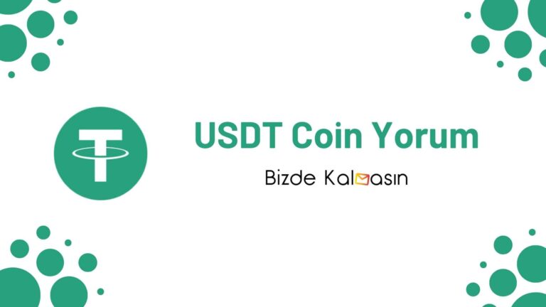 USDT Coin Yorum – Tether Geleceği 2022