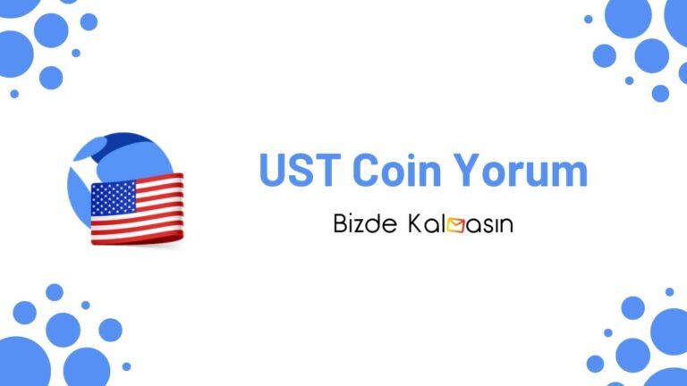 UST Coin Yorum – TerraUSD Geleceği 2022